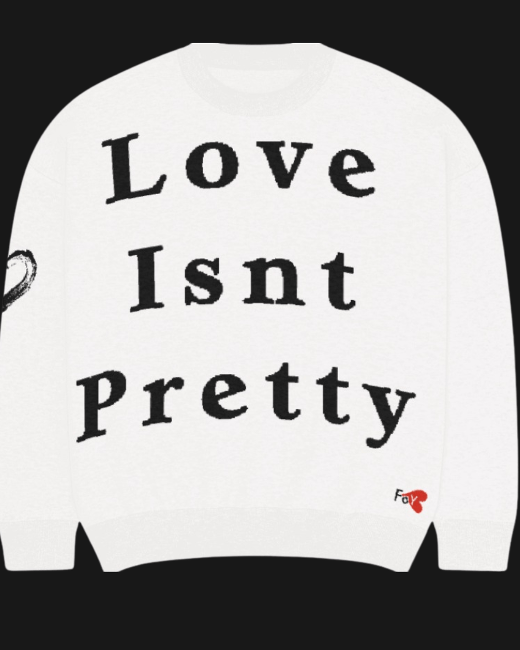 Love isnt pretty (after this sweat)sweaterFOY